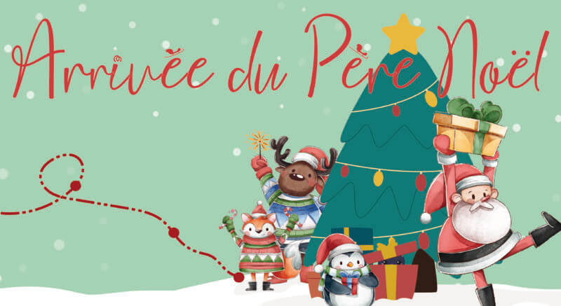 Arrivée du Père Noël